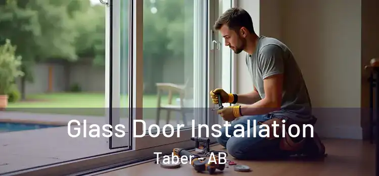  Glass Door Installation Taber - AB