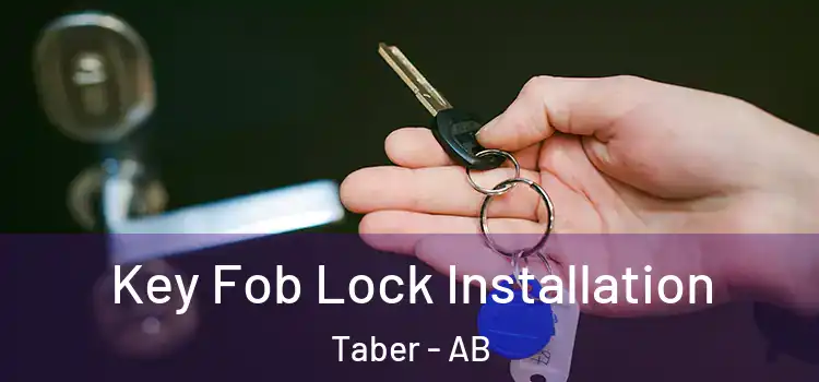  Key Fob Lock Installation Taber - AB