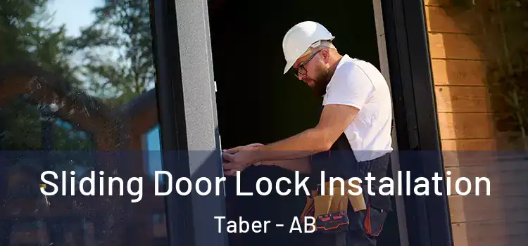 Sliding Door Lock Installation Taber - AB