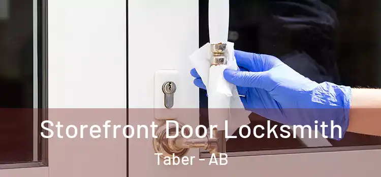 Storefront Door Locksmith Taber - AB